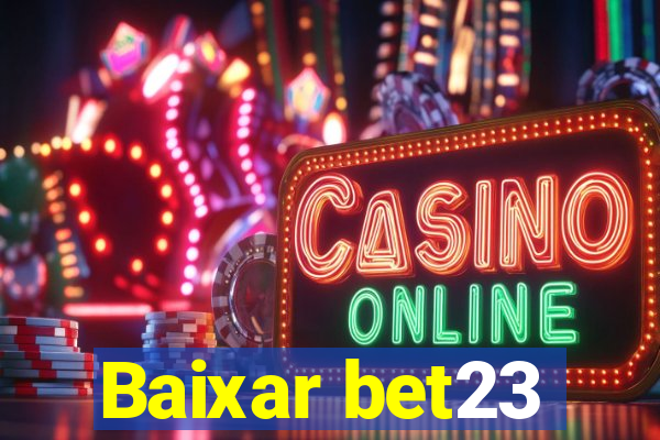 Baixar bet23